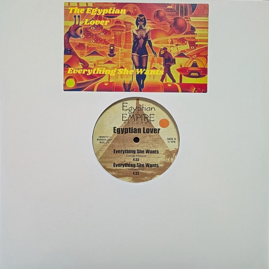 The Egyptian Lover - Everything She Wants / So Good