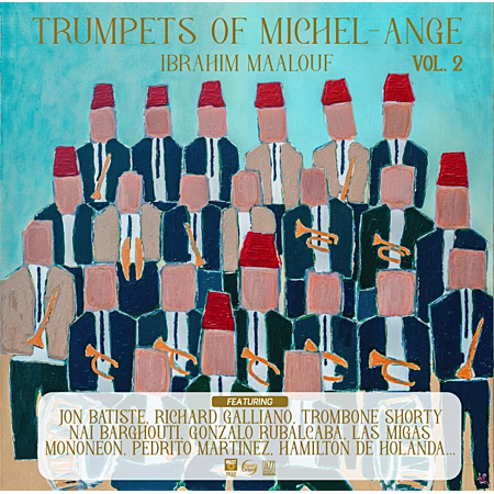 Ibrahim Maalouf - Trumpets Of Michel-Ange Vol 2