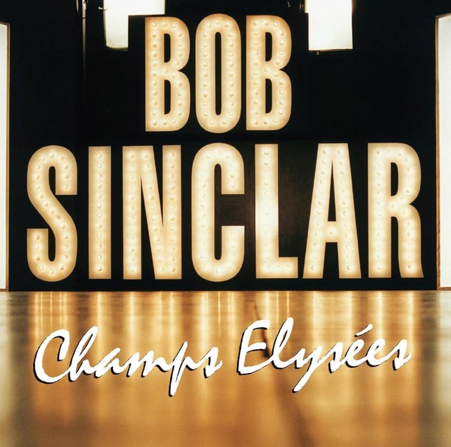Bob Sinclar - Champs-Elysées