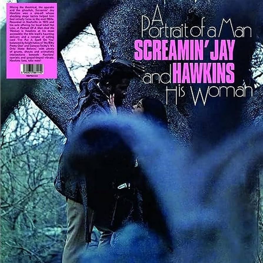 Screaming Jay Hawkins - A Portrait Of A Man And His Woman