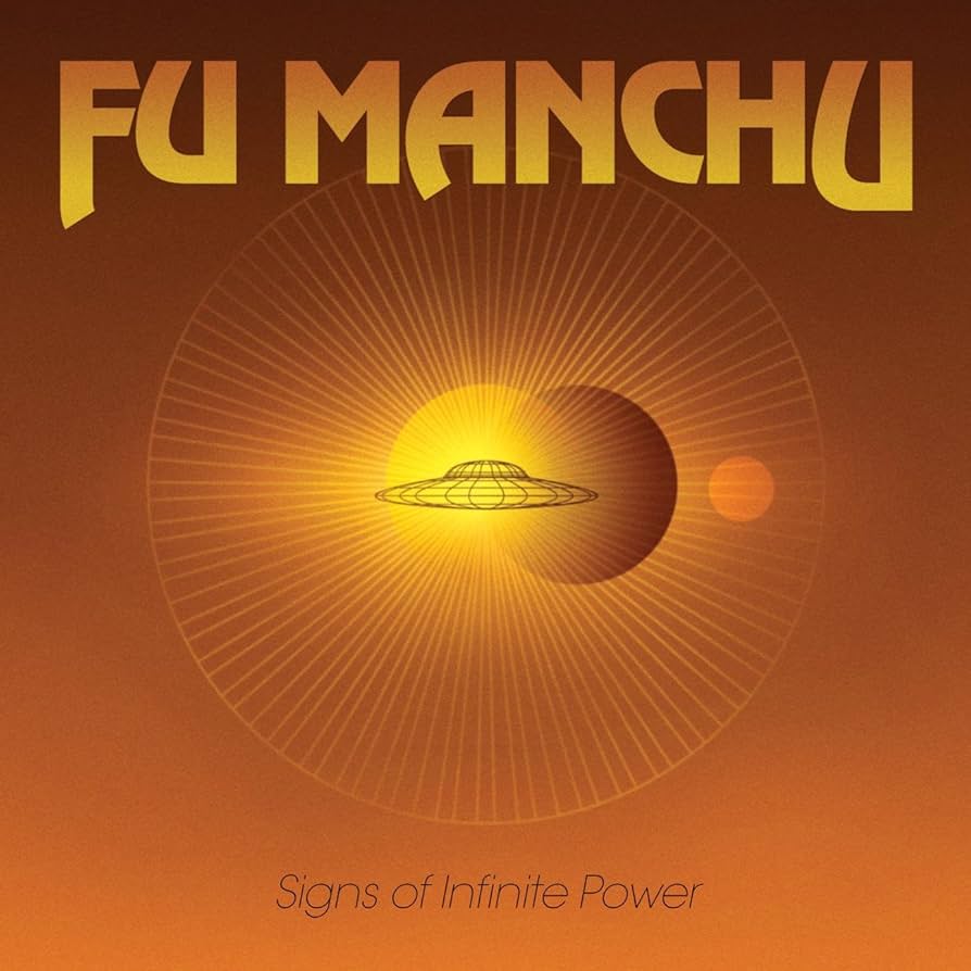 Fu Manchu - Signs Of Infinite Power