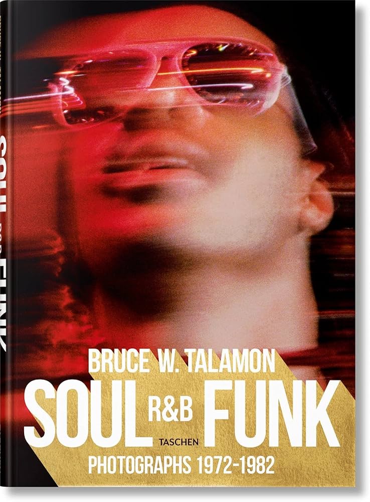 Bruce W. Talamon - Soul, R&B, Funk: Photographs 1972-1982