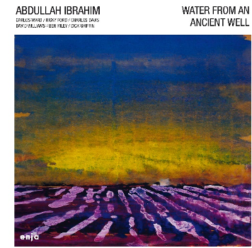 Abdullah Ibrahim - Water From An Ancient Well