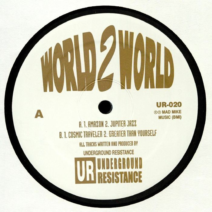 Underground Resistance - World 2 World