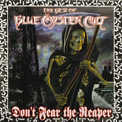Blue Oyster Cult - Don't Fear The Reaper