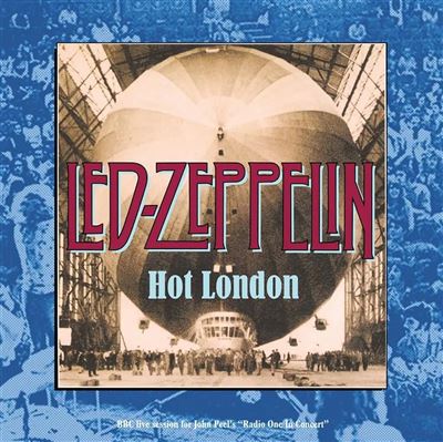 Led Zeppelin - Hot London / Live In June 1969