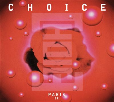 Choice - Paris EP
