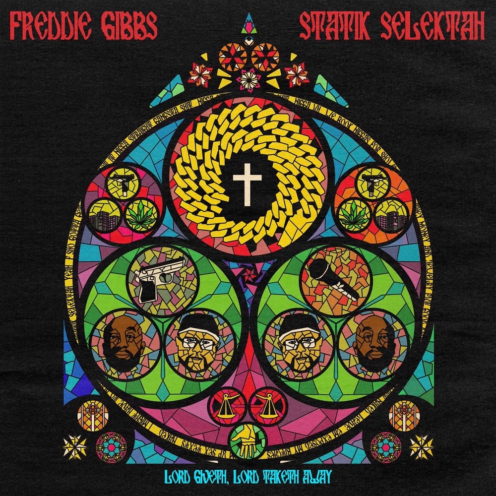 Freddie Gibbs & Statik Selektah - Lord Giveth Lord