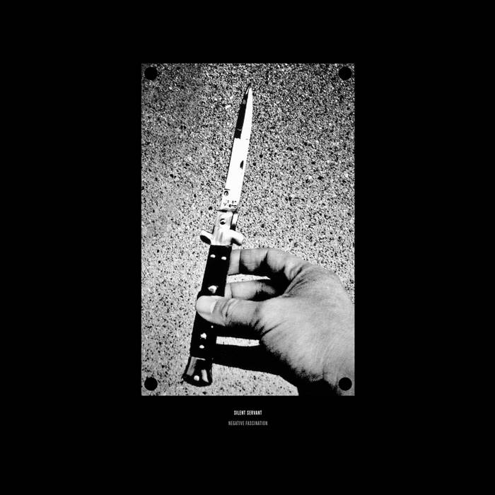Silent Servant - Negative Fascination
