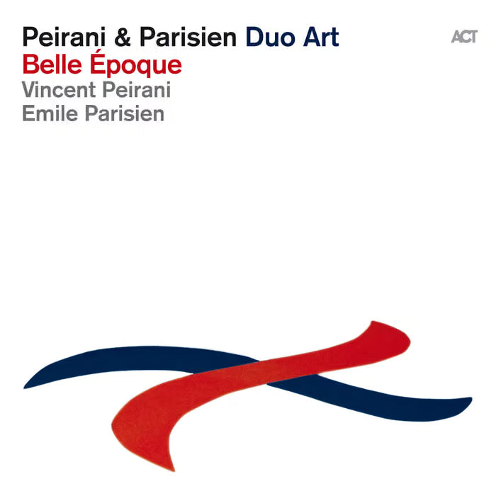 Vincent Peirani & Emile Parisien - Belle Époque | Limited Edition 1000 Copies