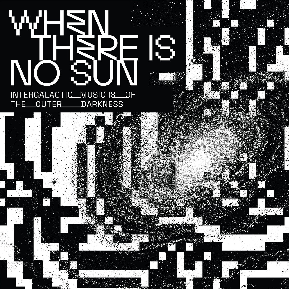 Various Artists - When There Is No Sun Vol. 3