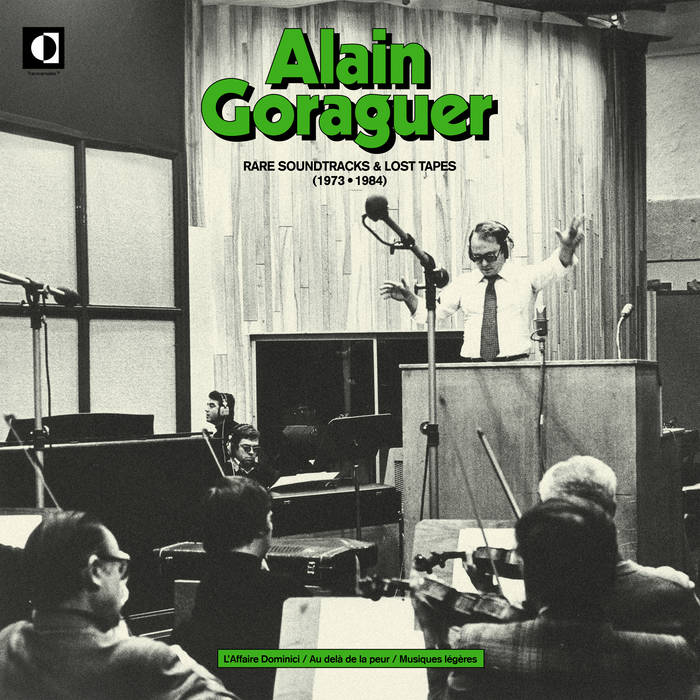 Alain Goraguer - Rare Soundtracks And Lost Tapes | 1973-1984