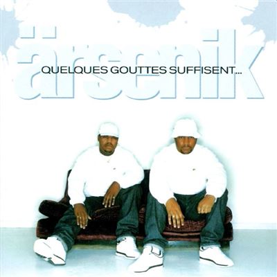 Arsenik - Quelques Gouttes Suffisent...