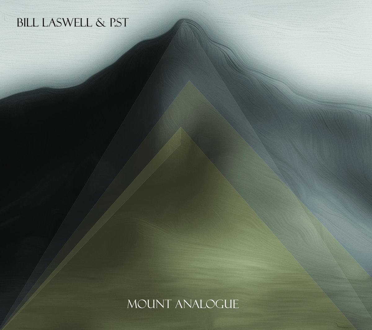 Bill Laswell & PST - Mount Analogue