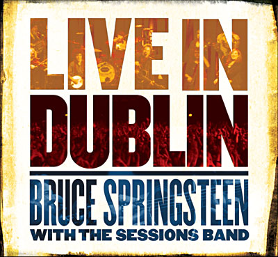 Bruce Springsteen - Live In Dublin