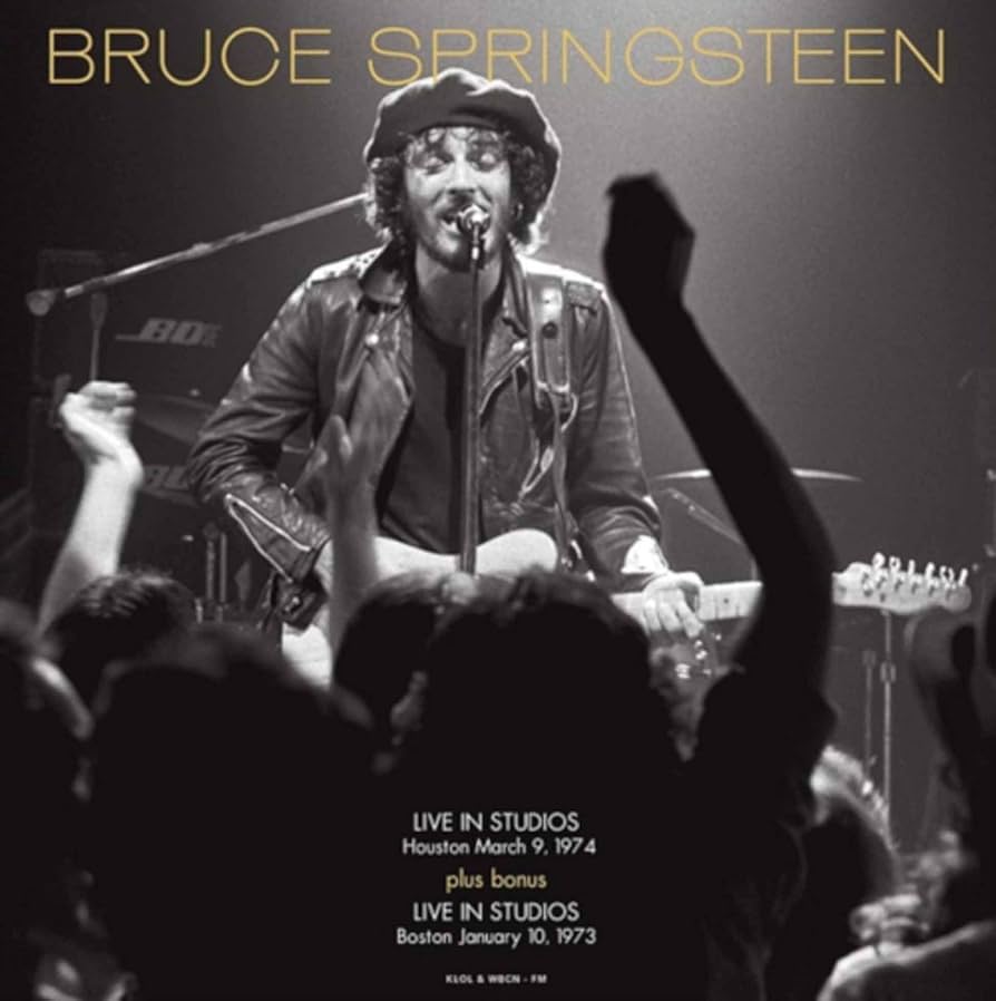 Bruce Springsteen - Live in Studios, Houston, March 9, 1974 & Boston, January 10, 1973