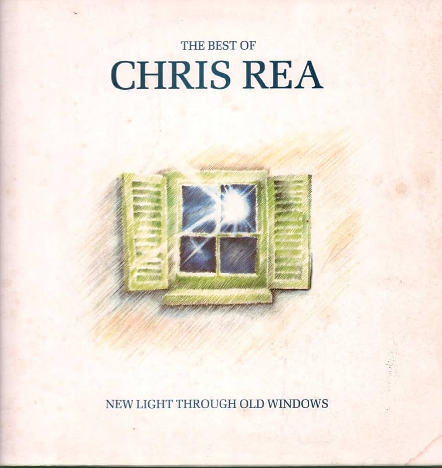 Chris Rea - New Light Through Old Windows