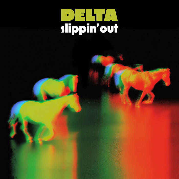 Delta - Slippin Out | 25th Anniversary