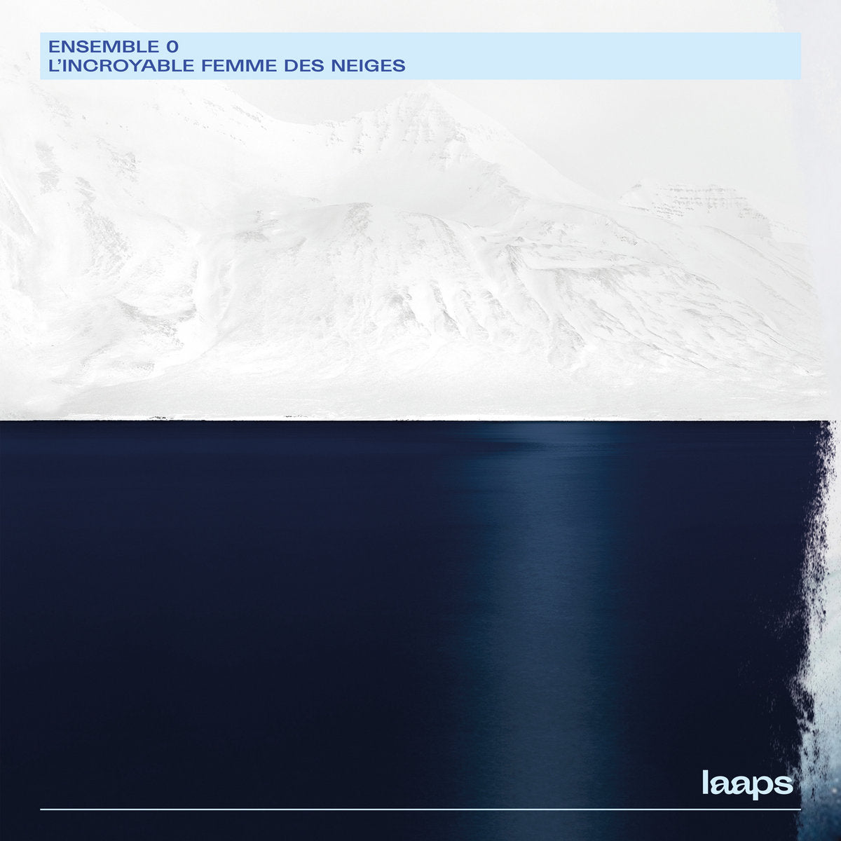 Ensemble O - L'incroyable Femme Des Neiges