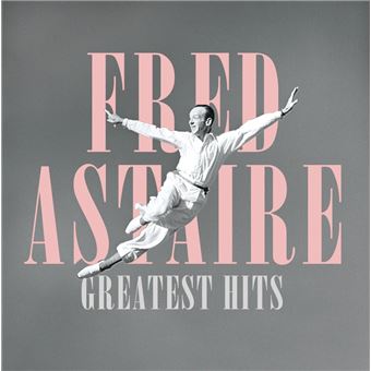 Fred Astaire - Greatest Hits