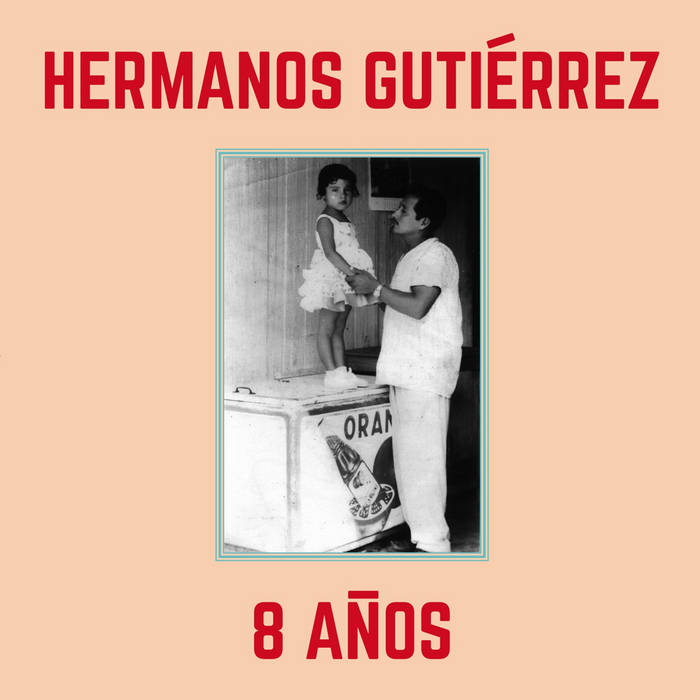 Hermanos Gutierrez - 8 Anos | blue vinyl
