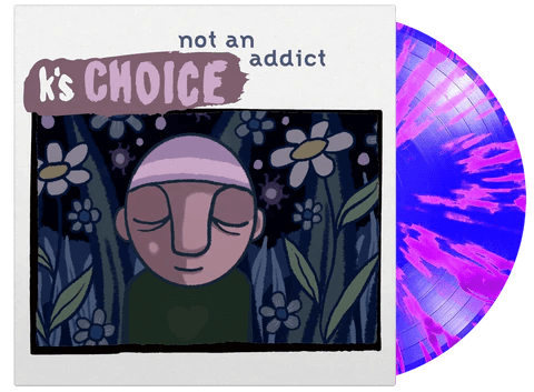 K's Choice - Not An Addict