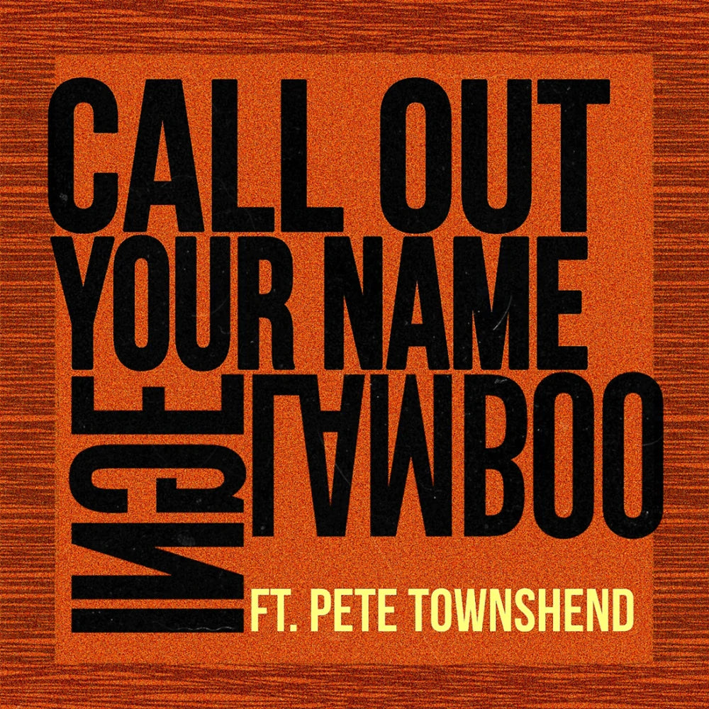Inge Lamboo Ft. Pete Townshend - Call Out Your Name (7") | RSD2025