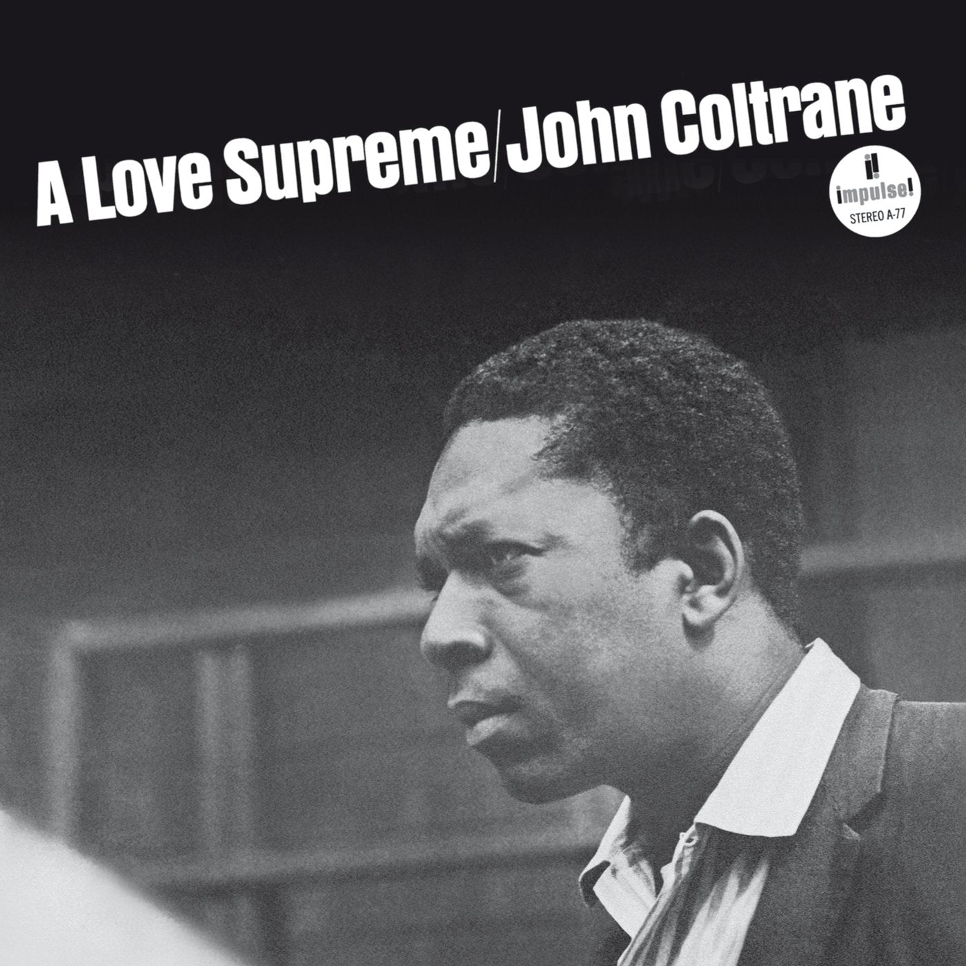 John Coltrane - A Love Supreme
