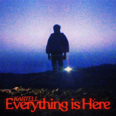 Kartell - Everything Is Here