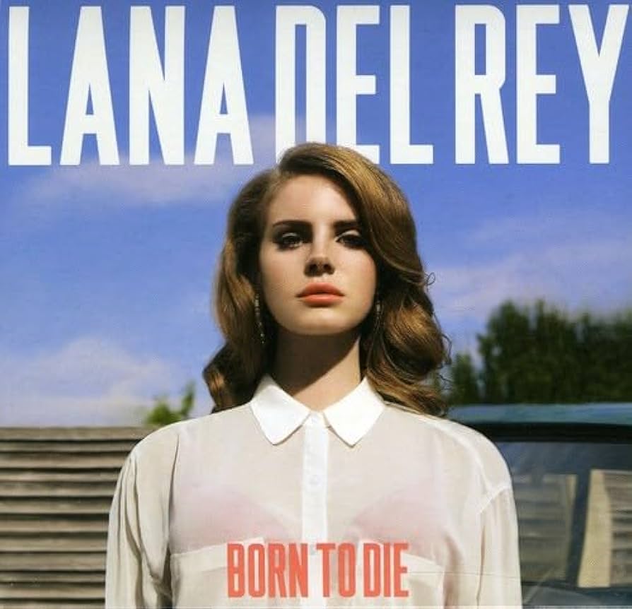 Lana Del Rey - Born To Die