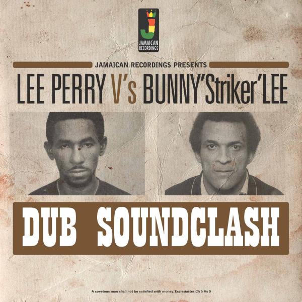 Lee Perry vs Bunny ‘Striker’ Lee - Dub Soundclash