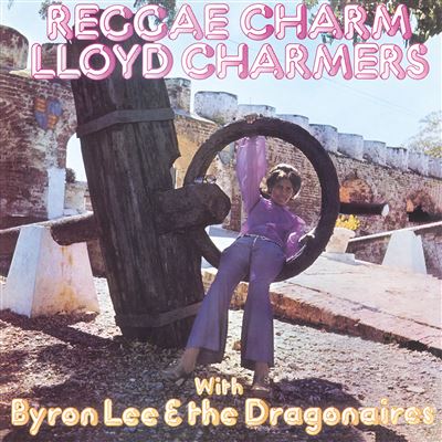 Lloyd Chamers & Byron Lee - Reggae Charm
