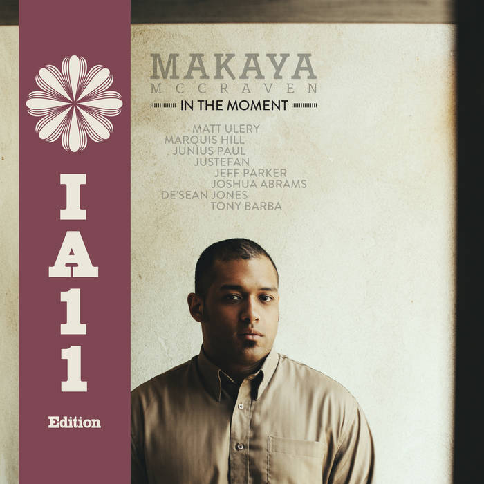 Makaya McCraven - In The Moment / IA11 Edition