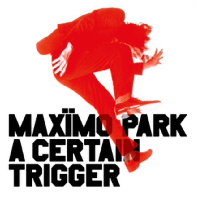 Maximo Park - A Certain Trigger (Missing Songs)