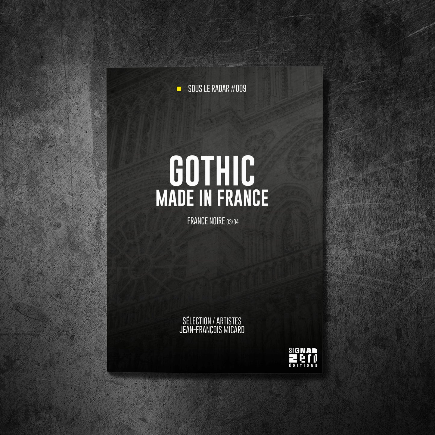 Sous Le Radar #009 - Gothic Made In France