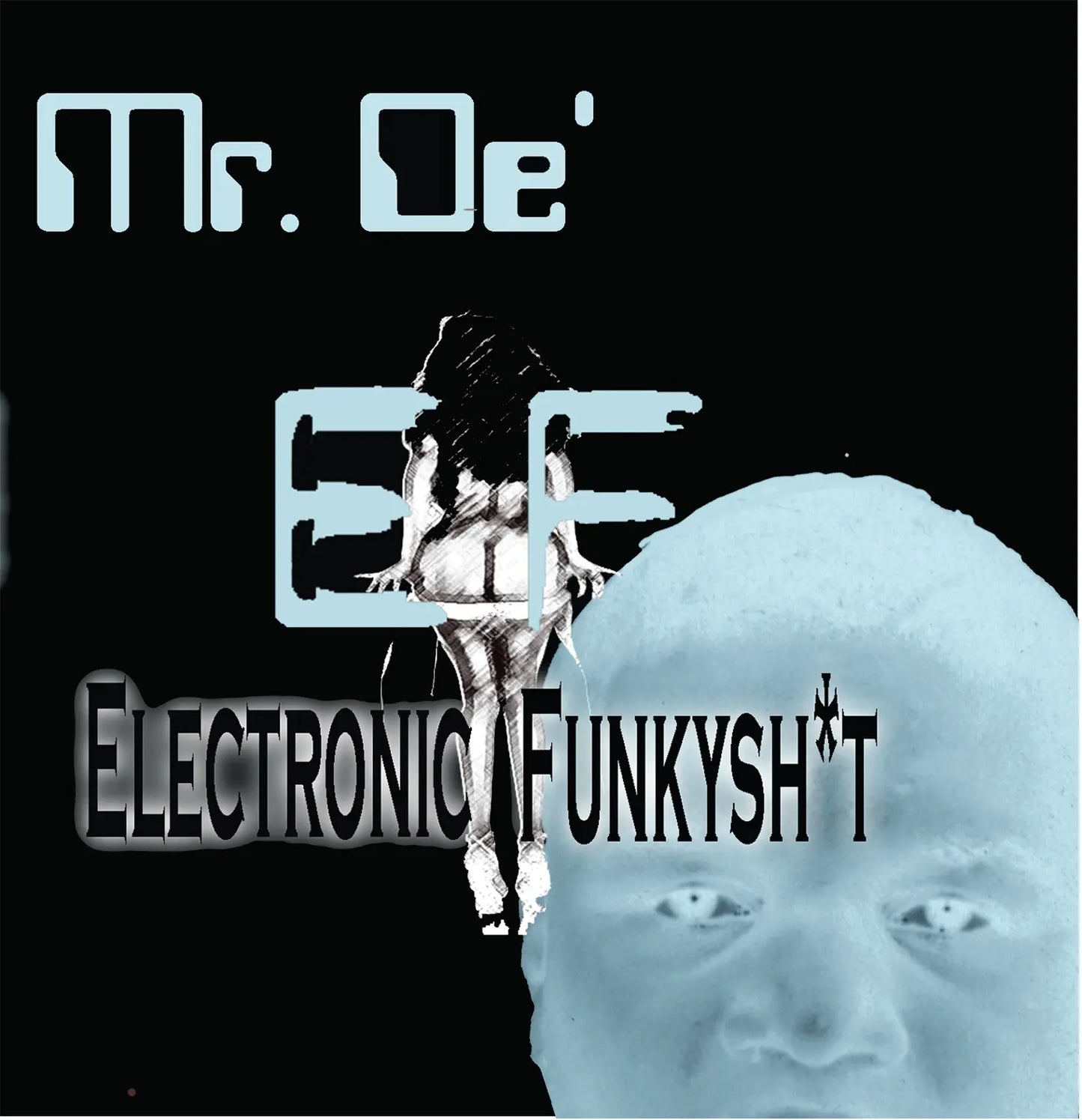 Mr. De' - Electronicfunkyshit