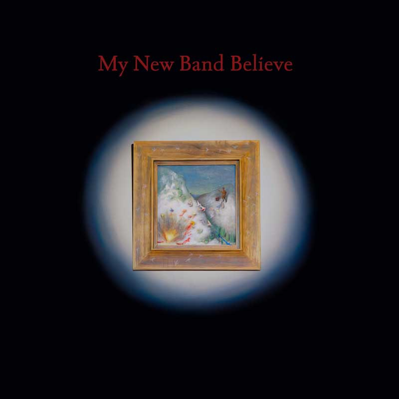 My New Band Believe - My New Band Believe + 10" | Oxblood Red Vinyl