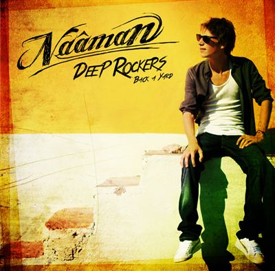 Naâman - Deep Rockers Back A Yard | Limited
