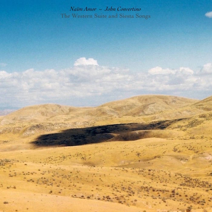 Naïm Amor & John Convertino - The Western Suite And Siesta Songs