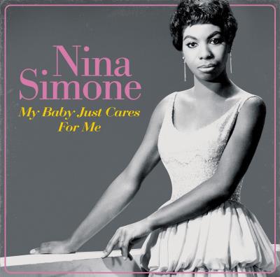 Nina Simone - My Baby Just Cares For Me
