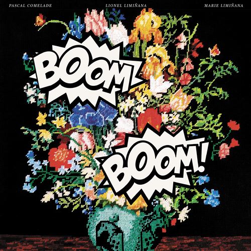 Pascal Comelade + Liminanas - Boom Boom
