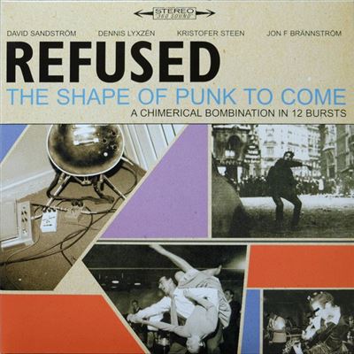 Refused - Shape Of Punk To Come