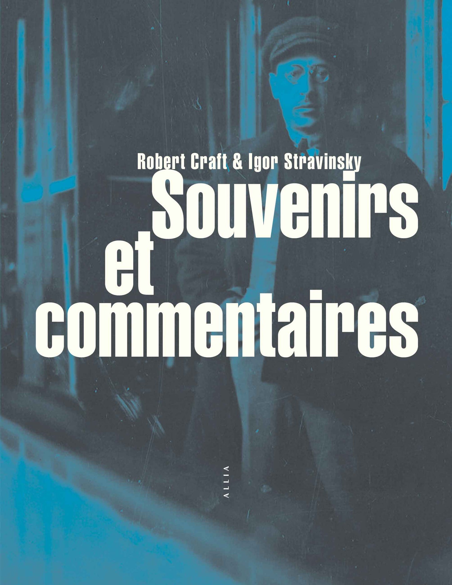 Robert Craft & Igor Stravinsky - Souvenirs et Commentaires