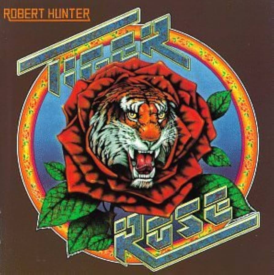 Robert Hunter - Tiger Rose