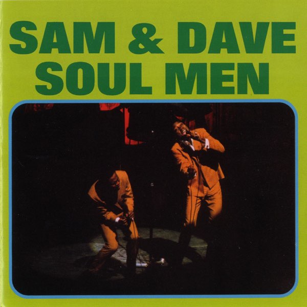 Sam & Dave - Soul Men
