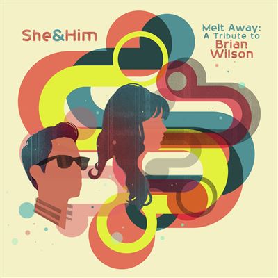 She & Him - Melt Away: A Tribute to Brian Wilson