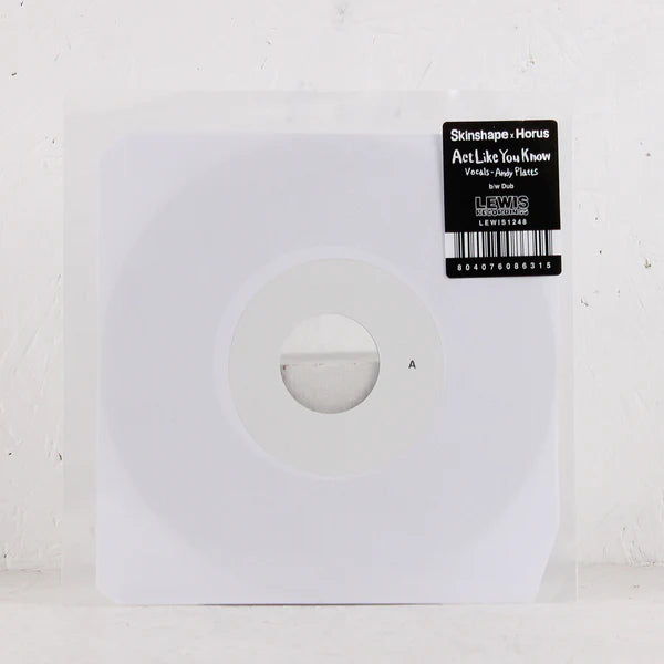 Skinshape x Horus & Andy Platts - Act Like You Know 7"