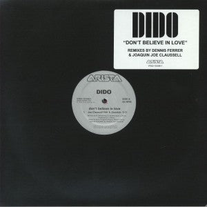 Dido / Joe Claussell / Dennis Ferrer - Don’t Believe In Love Remix