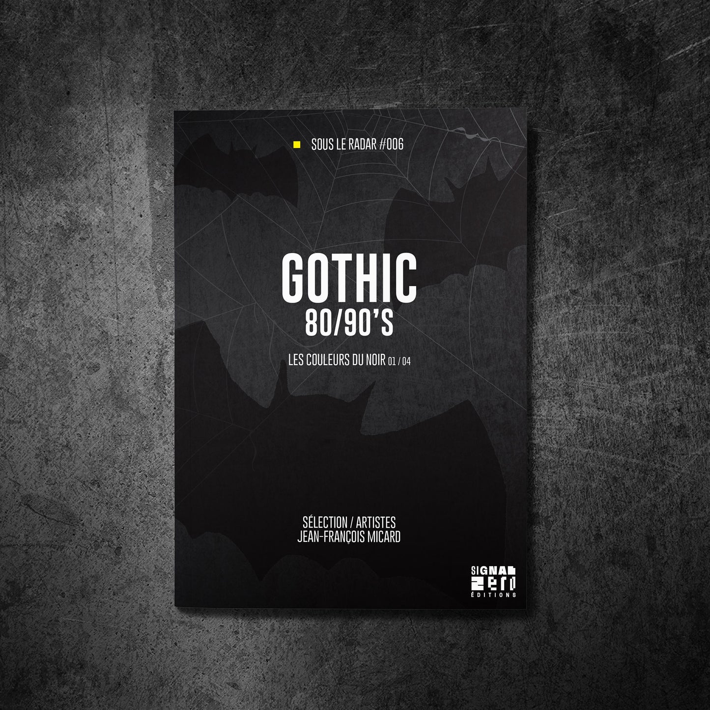 Sous Le Radar #006 - Gothic 80/90's