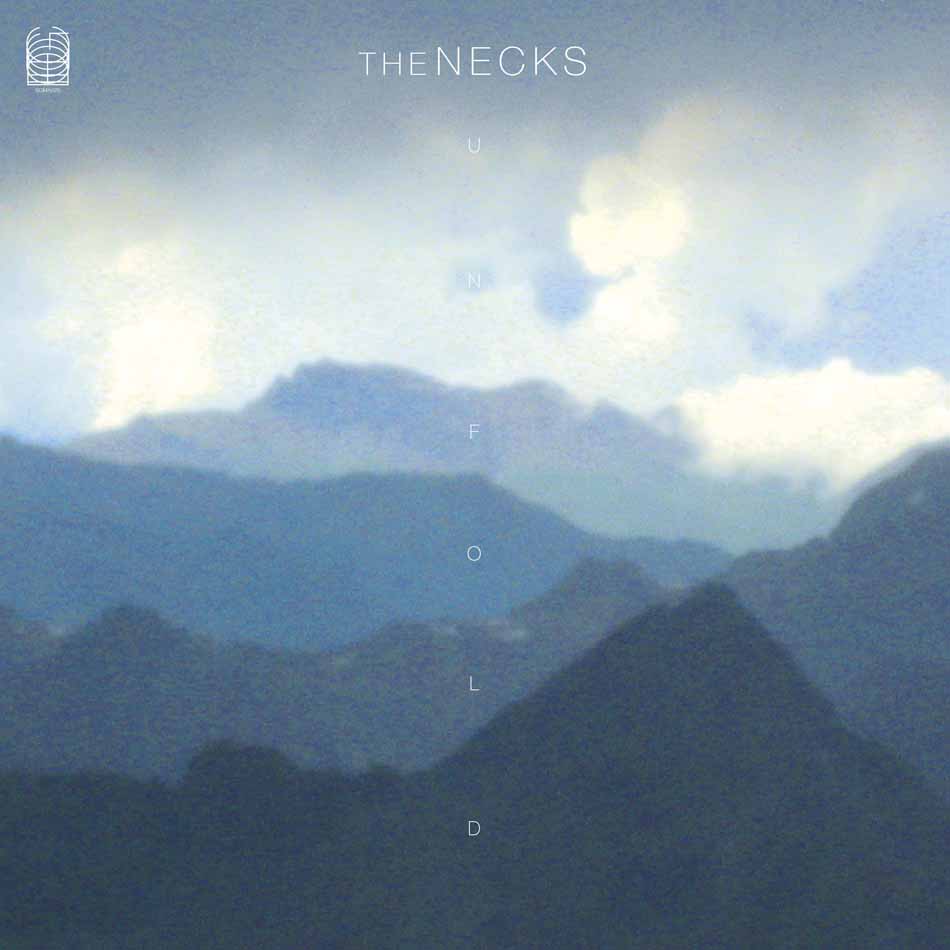 The Necks - Unfold